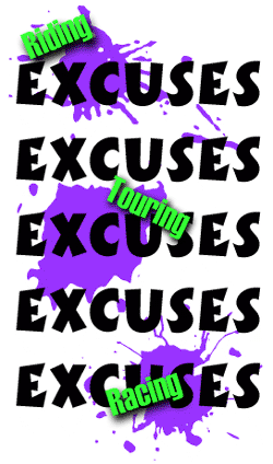 excuses, excuses, excuses... need a good one? borrow one of ours!